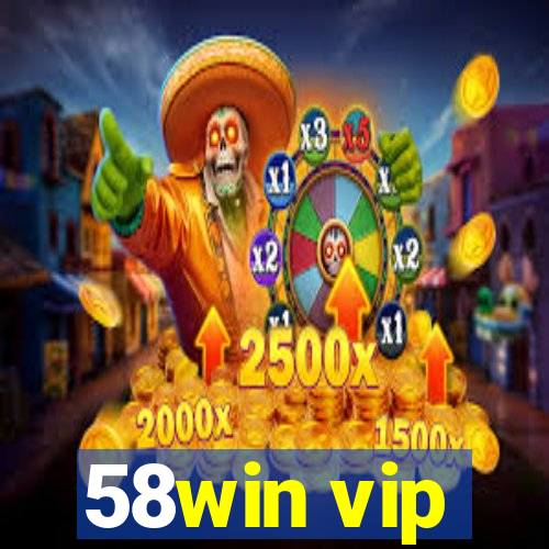 58win vip